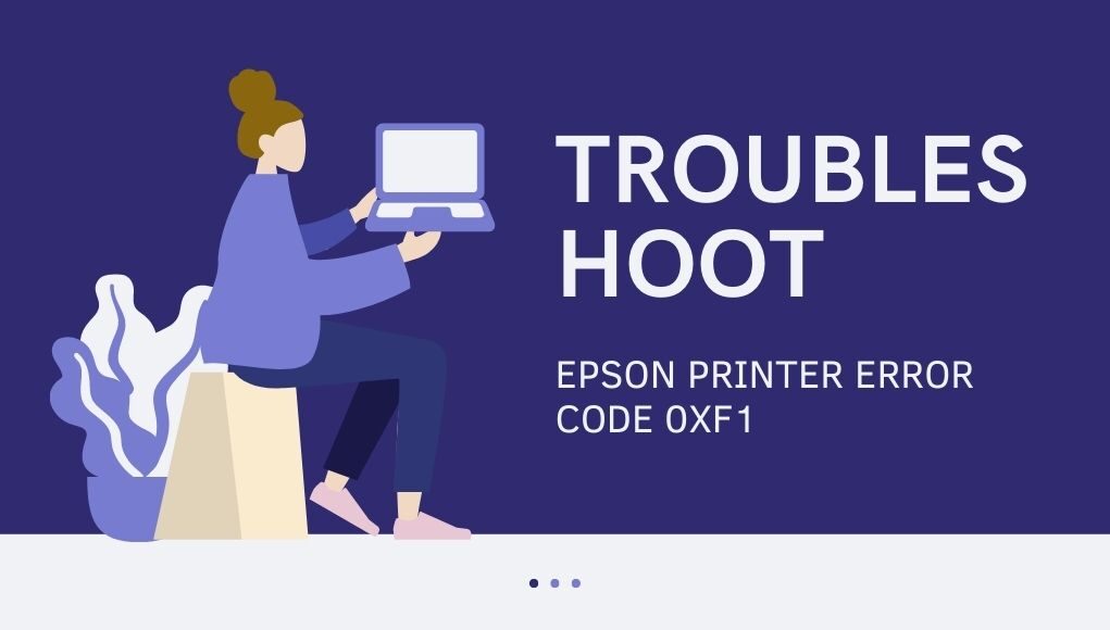 Epson Printer Error Code 0xF1
