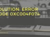 Error Code 0xc004f074